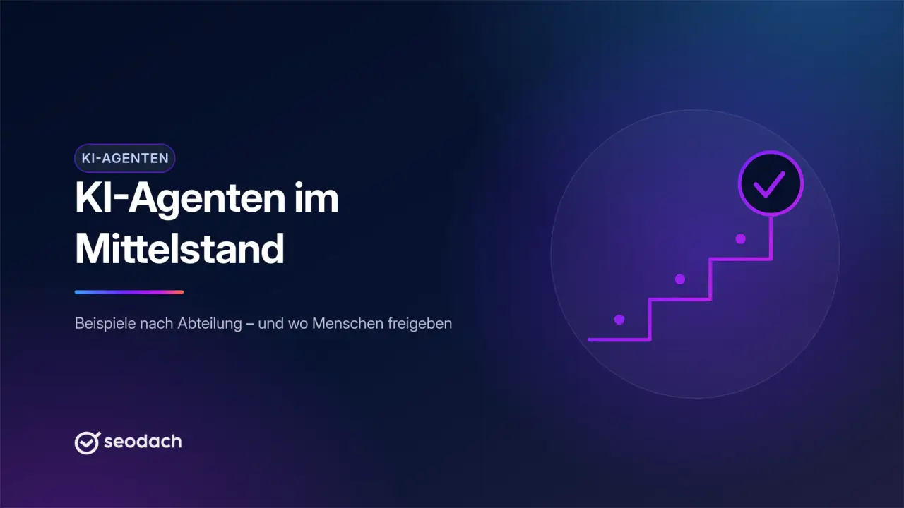 KI-Agenten im Mittelstand: 8 Beispiele, die heute funktionieren