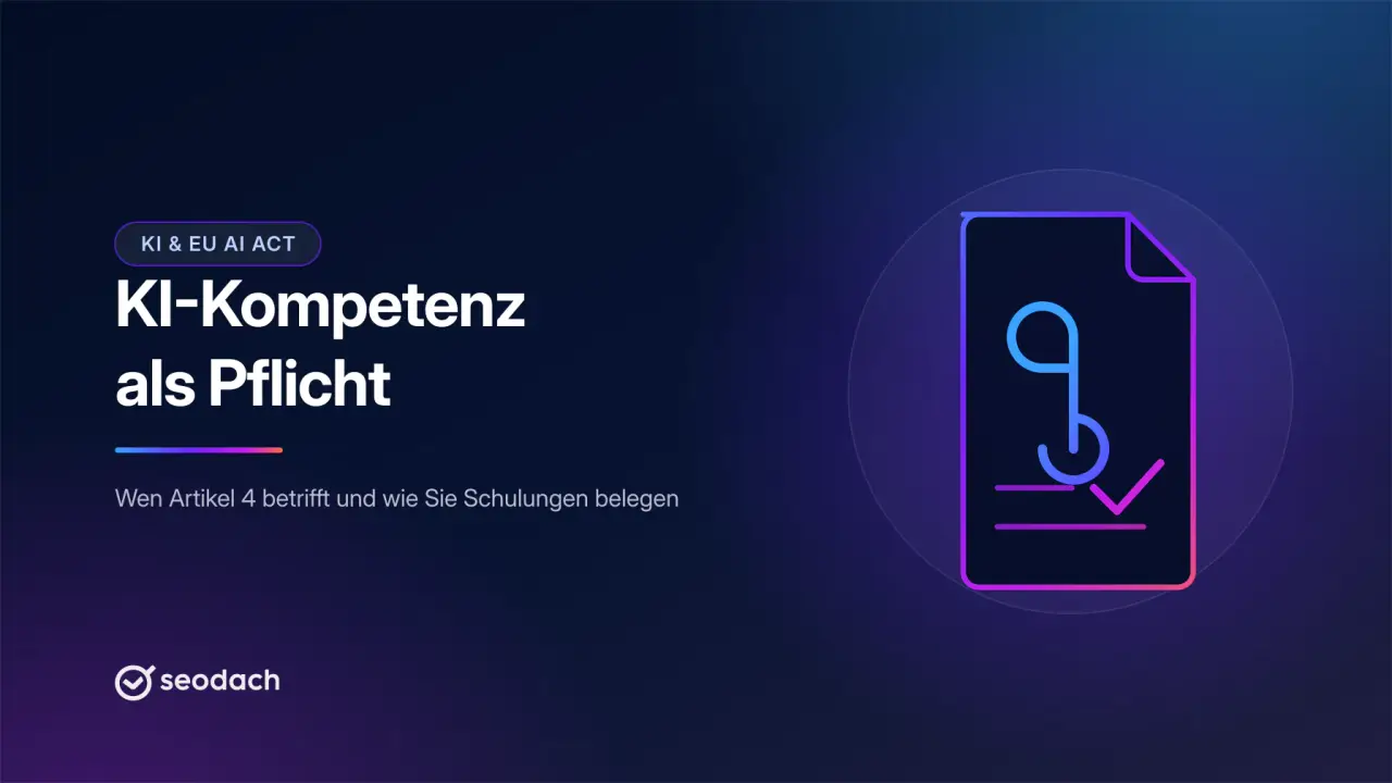 KI-Kompetenzpflicht nach EU AI Act: Wer muss Mitarbeiter schulen?