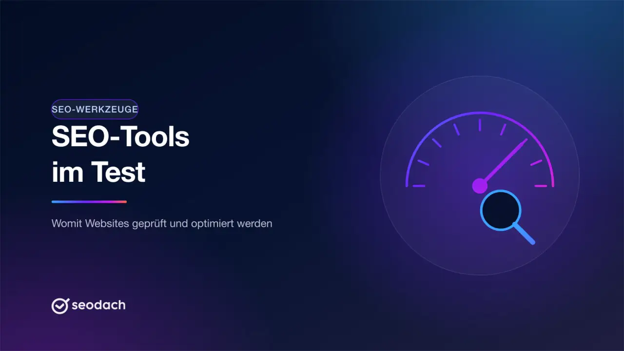Kostenlose SEO-Tools für KMU: was Sie selbst prüfen können