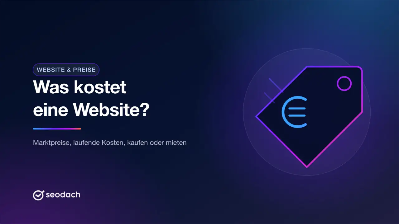 Was kostet eine Website? Preise, laufende Kosten und Angebote