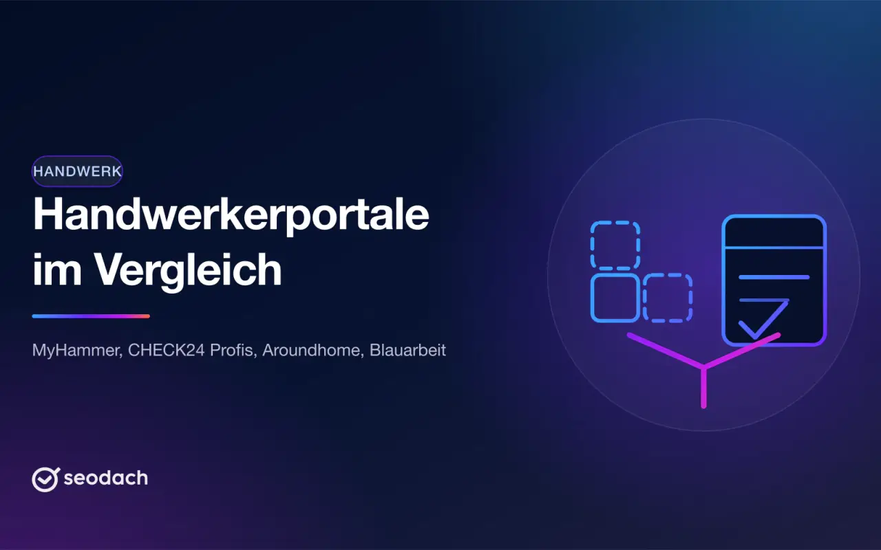 Handwerkerportale im Vergleich: MyHammer, CHECK24, Aroundhome, Blauarbeit