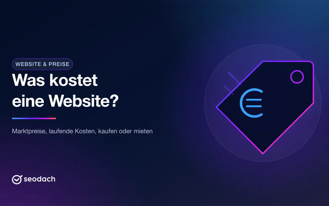 Was kostet eine Website? Preise, laufende Kosten und Angebote