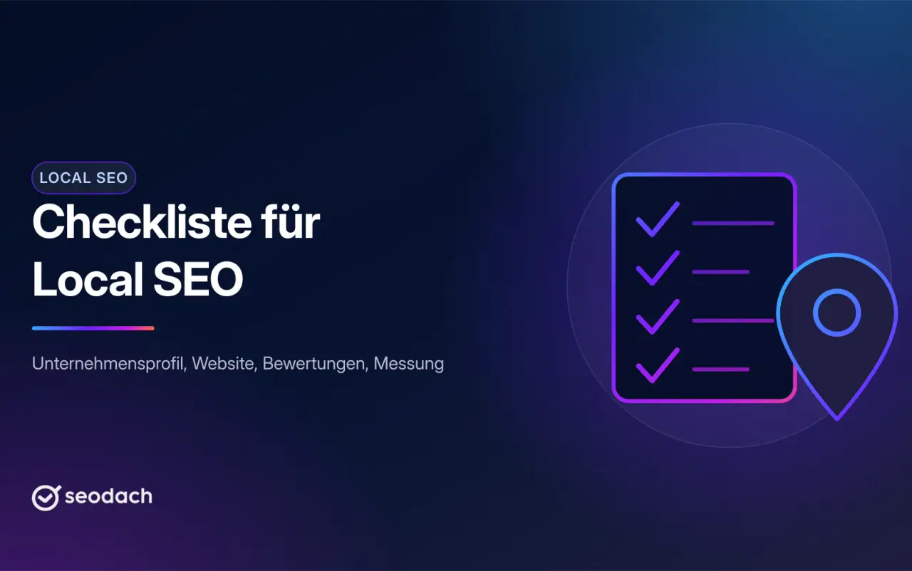 Local-SEO-Checkliste für kleine Unternehmen: 20 Punkte zum Abhaken
