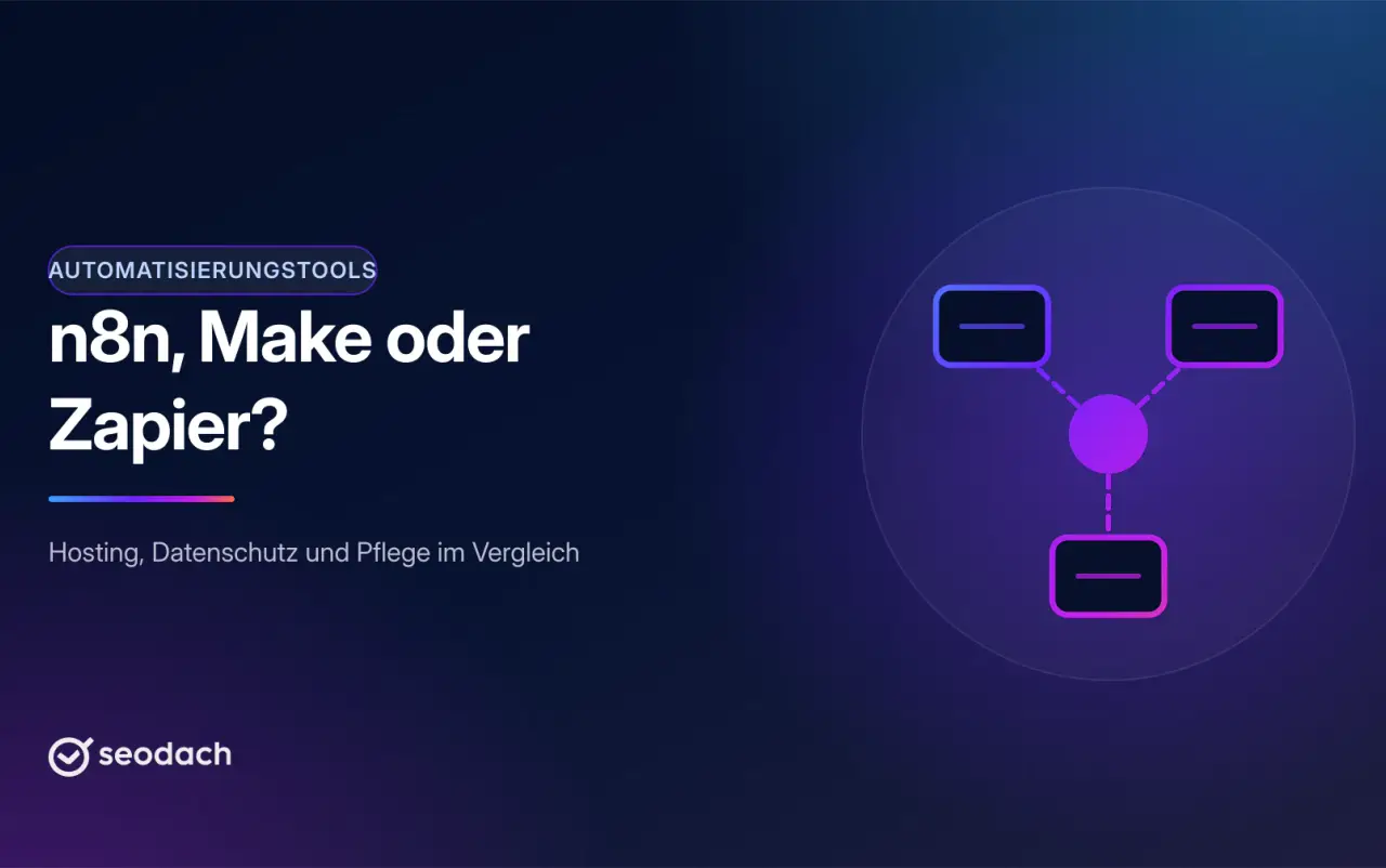 n8n, Make oder Zapier? Automatisierungstools für KMU im Vergleich