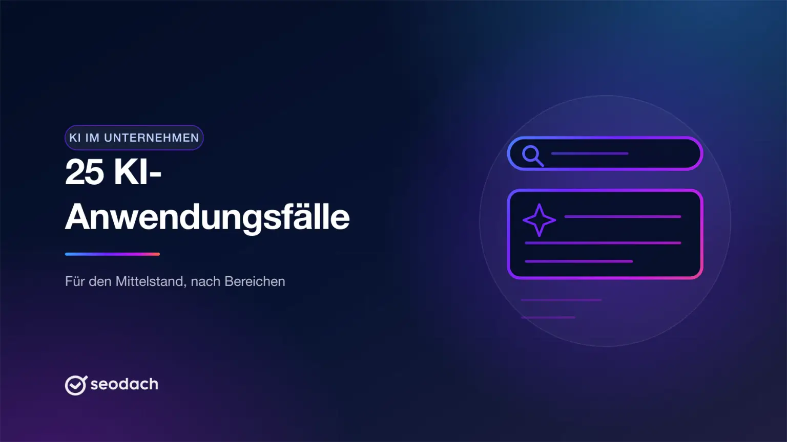 KI im Unternehmen: 25 Anwendungsfälle für den Mittelstand